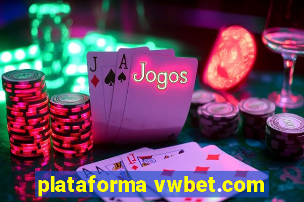 plataforma vwbet.com